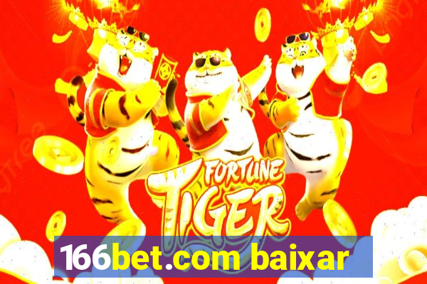 166bet.com baixar